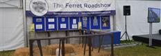The Ferret Roadshow